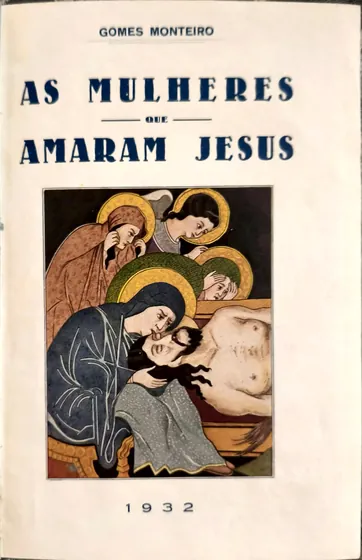Capa de As Mulheres que amaram Jesus